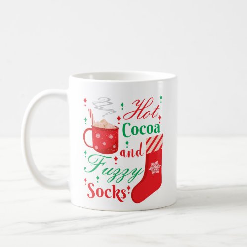 Hot cocoa and fuzzy socks _ Christmas Coffee Mug