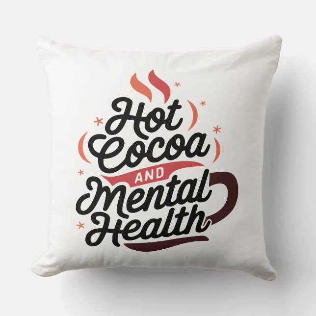 Hot Cocoa and Mental Health Personalized Throw Pillow (Front)