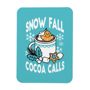 Hot Cocoa and Winter Charm - Snow Fall Cocoa Calls Magnet