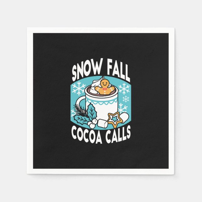 Hot Cocoa and Winter Charm - Snow Fall Cocoa Calls Napkins (Front)