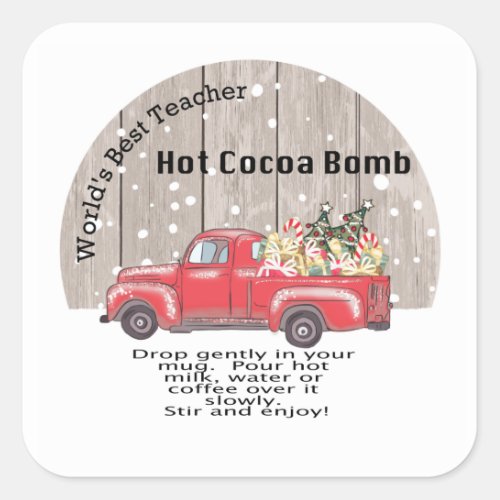 Hot cocoa bomb instructions Best teacher Square Sticker