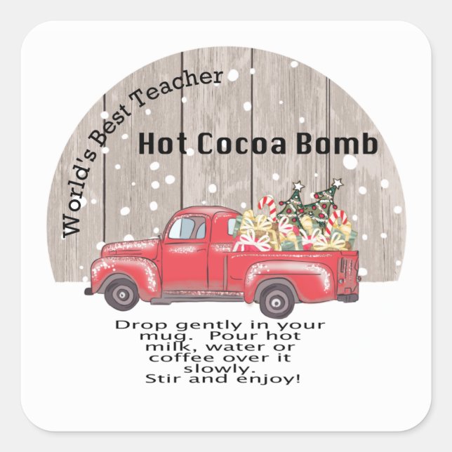Hot cocoa bomb instructions, Best teacher Square Sticker (Front)