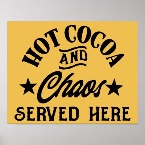 hot cocoa chaos served funny poster design