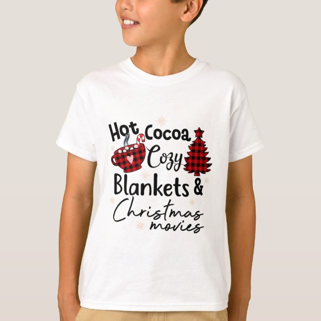 Hot Cocoa Cozy Blankets Christmas Movies Buffalo P T-Shirt (Front)