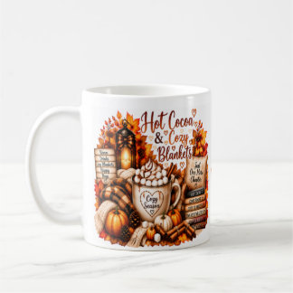 Hot Cocoa & Cozy Blankets | Cozy Fall Coffee Mug