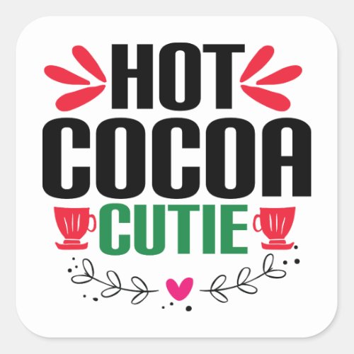Hot Cocoa Cutie _ Charming Christmas Square Sticker