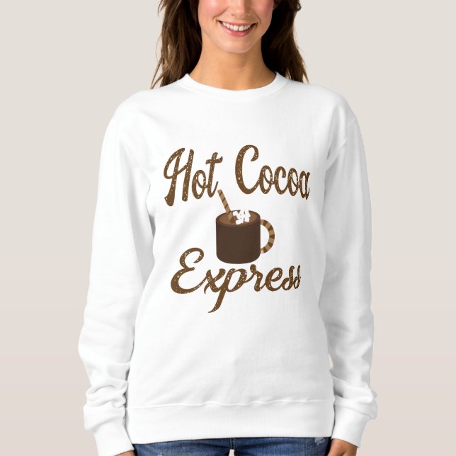 Hot Cocoa Express, Hot Chocolate, Fall, Winter,  Sweatshirt (Front)