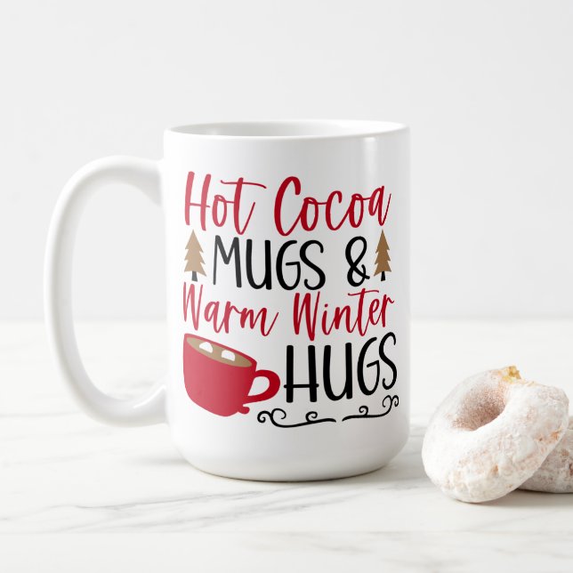 Hot Cocoa Mugs & Hugs (With Donut)