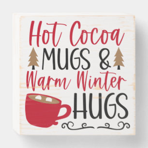 Hot Cocoa Mugs & Hugs Wooden Box Sign