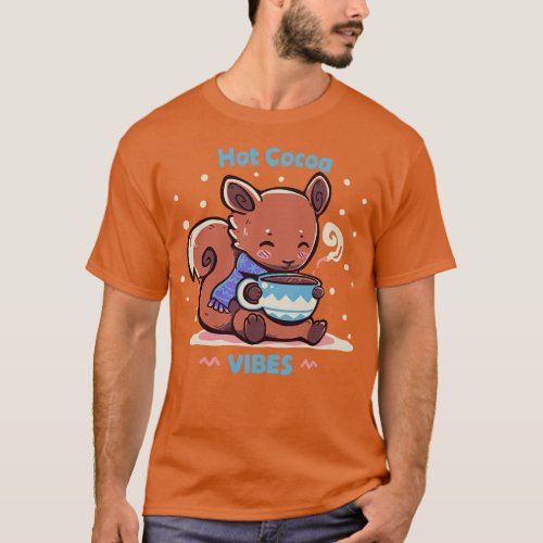 Hot Cocoa Vibes T_Shirt