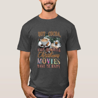 Hot Cocoa Warm Blankets And Christmas Movies famil T-Shirt