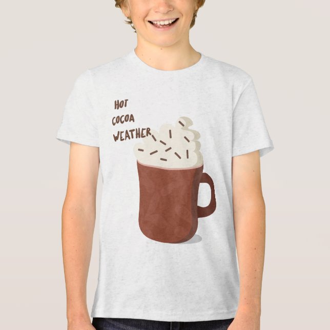Hot cocoa weather  Tri-Blend shirt (Front)