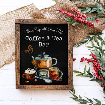 Hot Coffee And Tea Bar Sign by SugSpc_Invitations at Zazzle