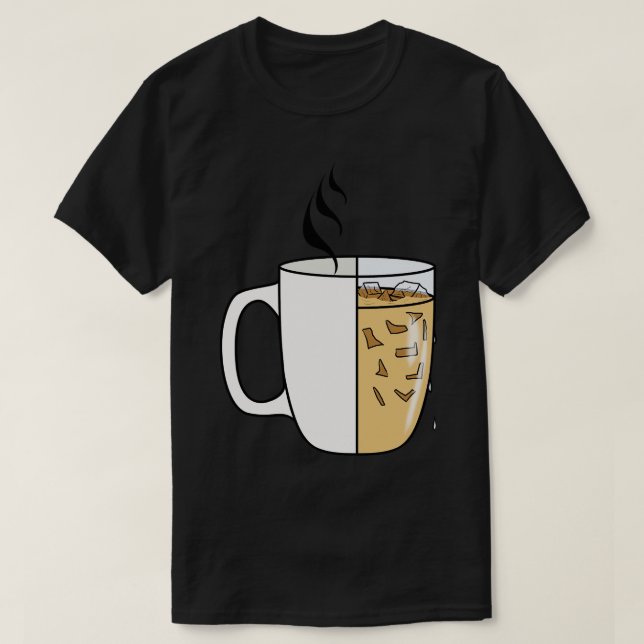 Hot Coffee  Iced Coffee  T-Shirt (Design Front)