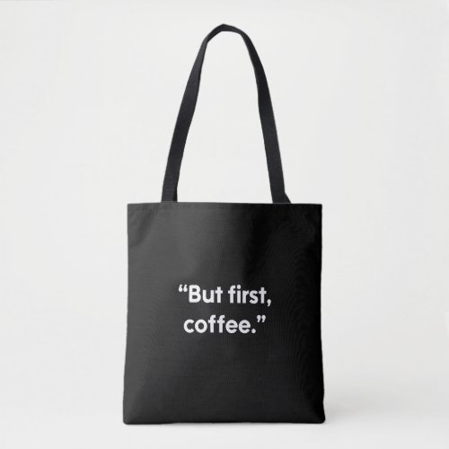 Hot Coffee Statement Tote Bag