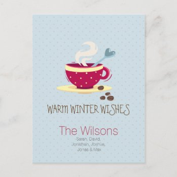 Hot Coffee Warmest Winter Wishes Postcards by XmasMall at Zazzle