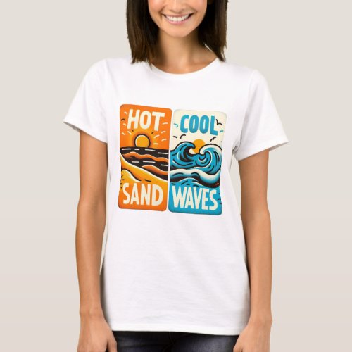 Hot cool sand waves T_Shirt