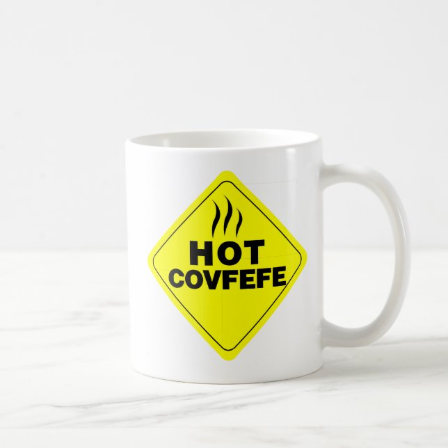 HOT COVFEFE Caution Sign Coffee Mug Gift (Right)