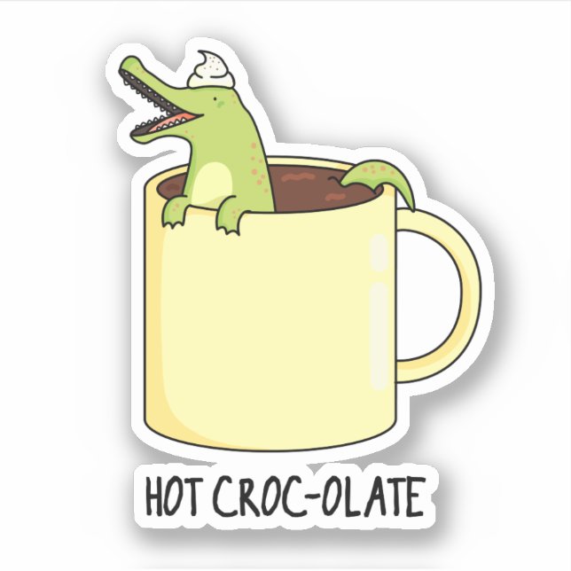 Hot Croc-colate Funny Crocodile Pun  Sticker (Front)
