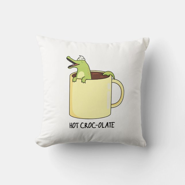 Hot Croc-colate Funny Crocodile Pun  Throw Pillow (Front)