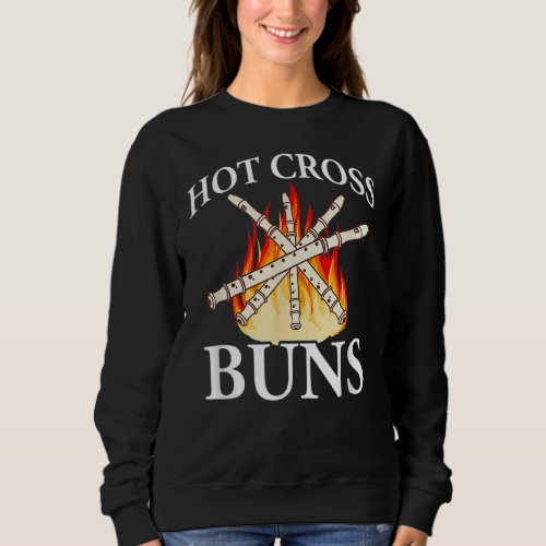Hot Cross Buns Apparel  1 Sweatshirt