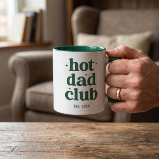 Hot Dad Club Mug Unique Father Day Gift