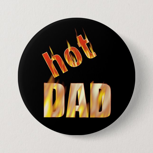 Hot Dad Pinback Button (Front)