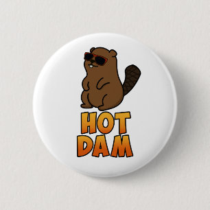 Hot Dam Funny Cool Beaver Pun Button