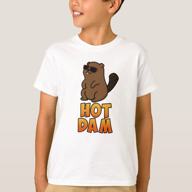 Hot Dam Funny Cool Beaver Pun T-Shirt (Front)