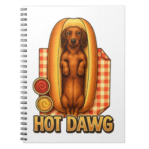 Hot Dawg Funny Dachshund Hot Dog Parody Cute Dog Notebook