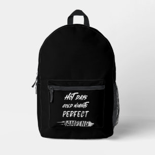 Hot Days Cold Nights Perfect Camping Desert Camp Printed Backpack