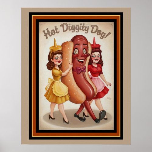 Hot Diggity Dog  16 x 20 Poster
