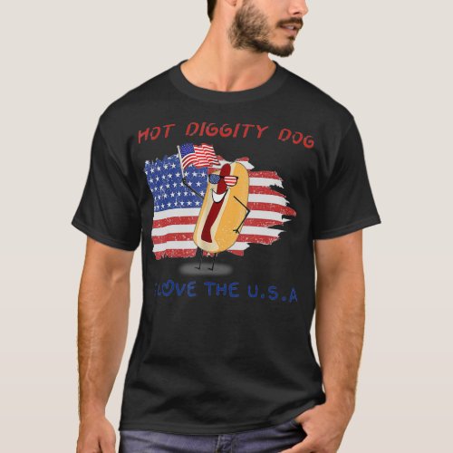 Hot Diggity Dog I Love USA  Funny Fourth of July T_Shirt