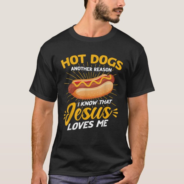 Hot Dog Adult Humor Jesus Loves Me T-Shirt (Front)