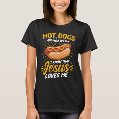 Hot Dog Adult Humor Jesus Loves Me T_Shirt