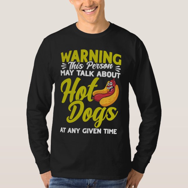 Hot Dog Adult Humor Talk About Hot Dogs T-Shirt (Front)