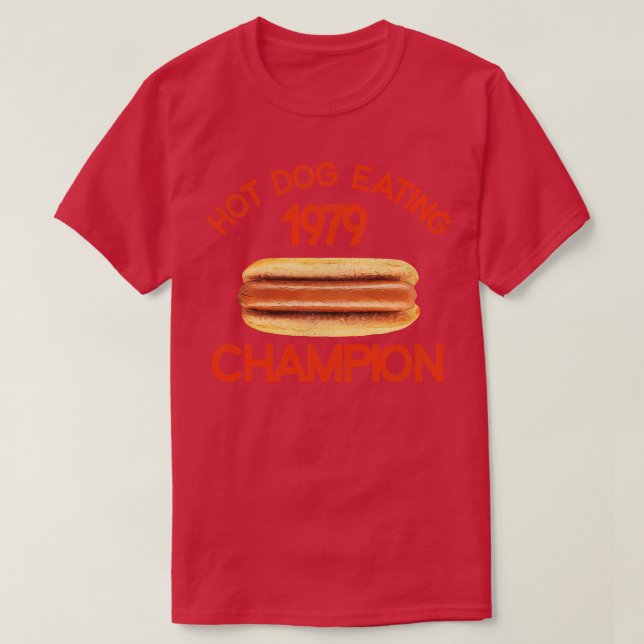 Hot Dog Eating Champion 1979 T-Shirt (Design Front)