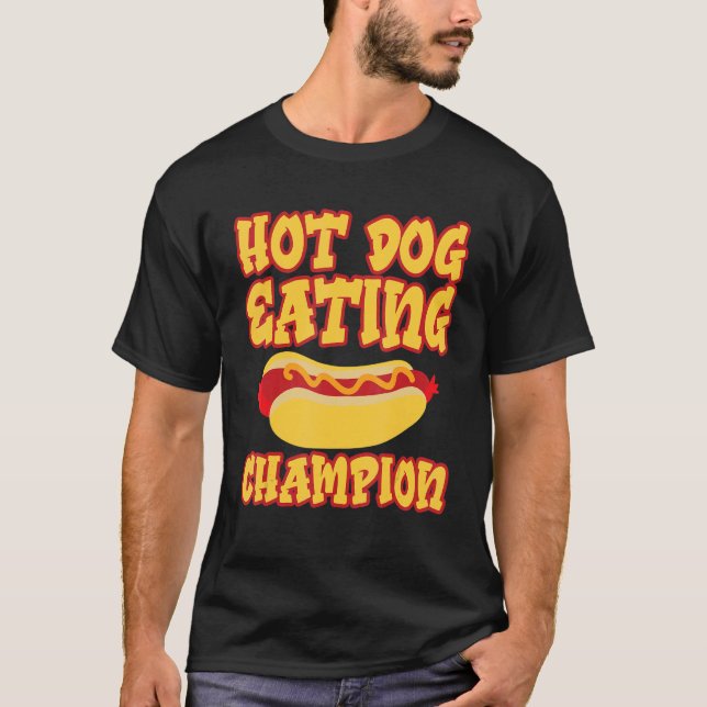 Hot Dog Eating Champion      T-Shirt (Front)