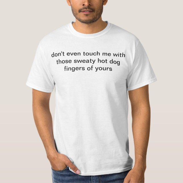 HOT DOG FINGERS (t-shirt) T-Shirt (Front)