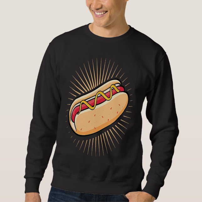 hot dog  for  for fans of wiener sweatshirt (Front)