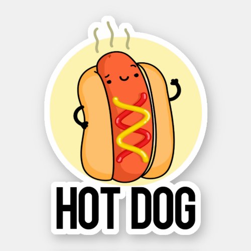 Hot Dog Funny Snack Pun  Sticker