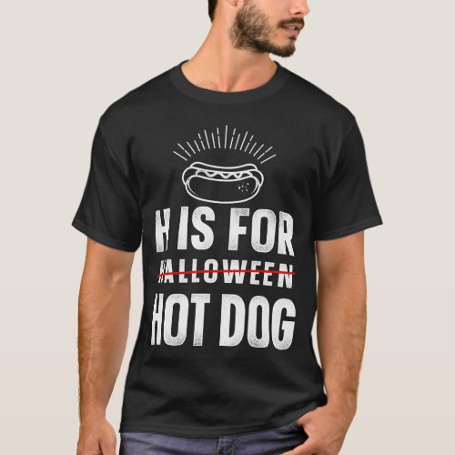 Hot Dog H Is For Halloween Hot Dog Halloween T_Shirt