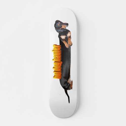 Hot Dog Hauler Skateboard