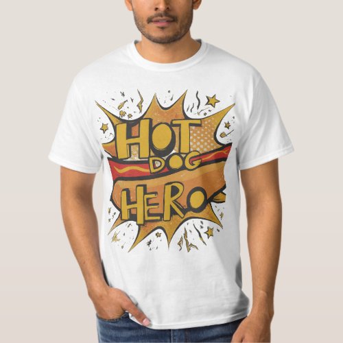 Hot dog hero T_Shirt