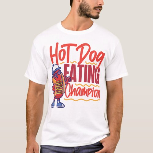 Hot Dog Hot Dog Eating Champion T_Shirt