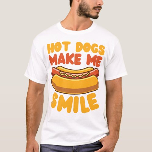 Hot Dog Hot Dogs Make Me Smile T_Shirt