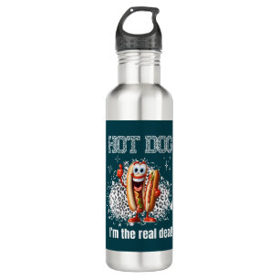 Hot dog! I’m The Real Deal Stainless Steel Water Bottle