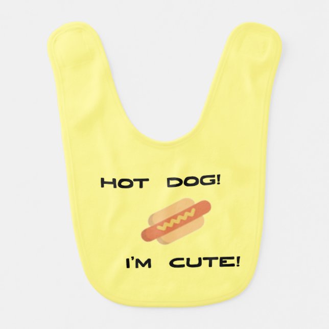 Hot Dog I'm Cute Baby Bib (Front)