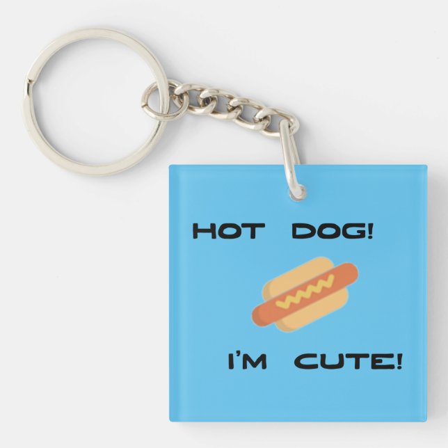 Hot Dog I'm Cute Keychain (Front)