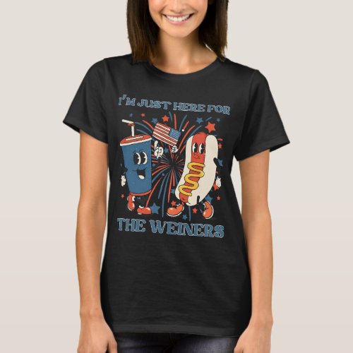 Hot Dog Im Just Here For The Wieners 4Th Of July T_Shirt